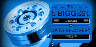 5 Biggest Mistakes in Data Recovery
